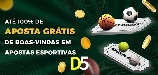 D5 Ate 100% de Aposta Gratis